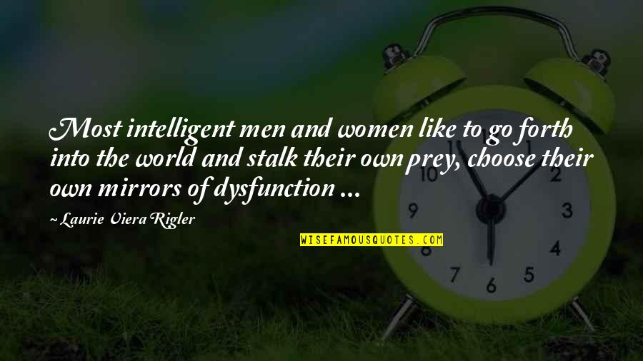 Most Intelligent Quotes By Laurie Viera Rigler: Most intelligent men and women like to go