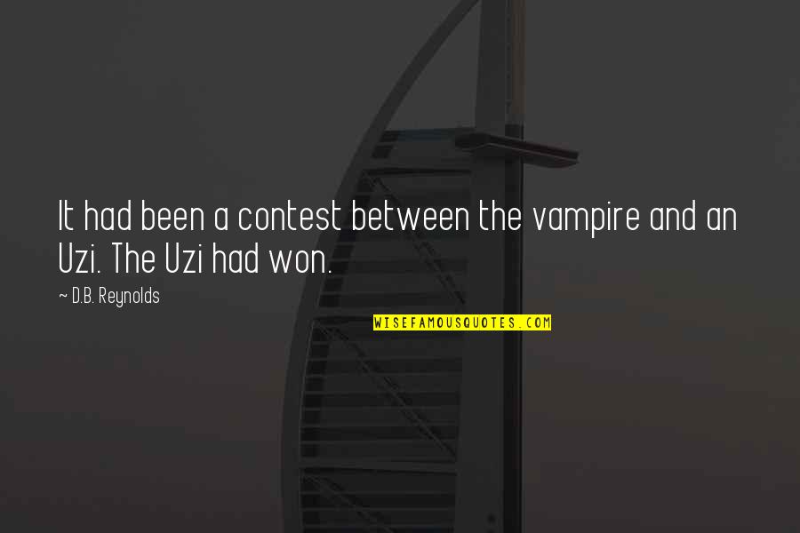 Most Kickass Quotes By D.B. Reynolds: It had been a contest between the vampire