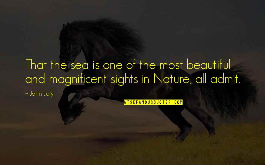 Most Magnificent Quotes By John Joly: That the sea is one of the most