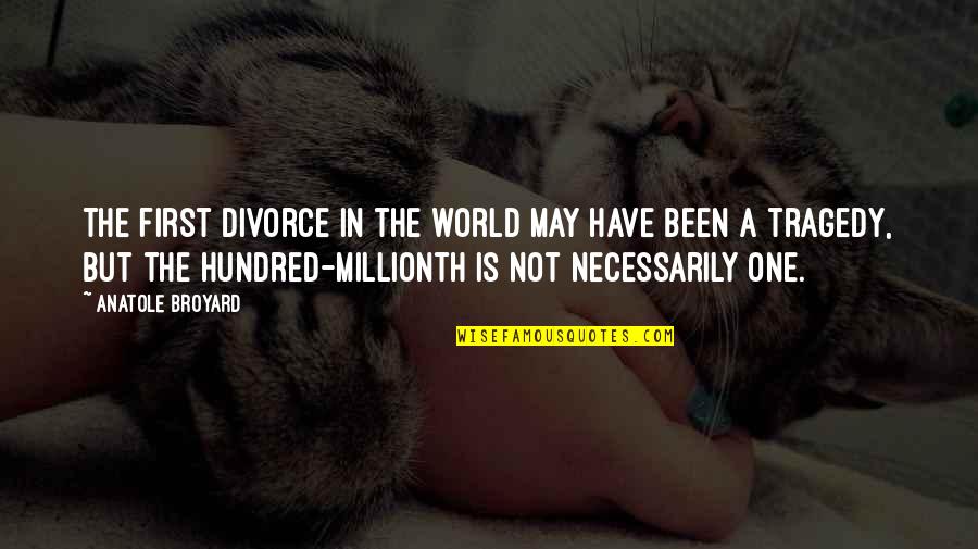 Most Romantic Book Quotes By Anatole Broyard: The first divorce in the world may have Most Romantic Book Quotes By Anatole Broyard: The first divorce in the world may have