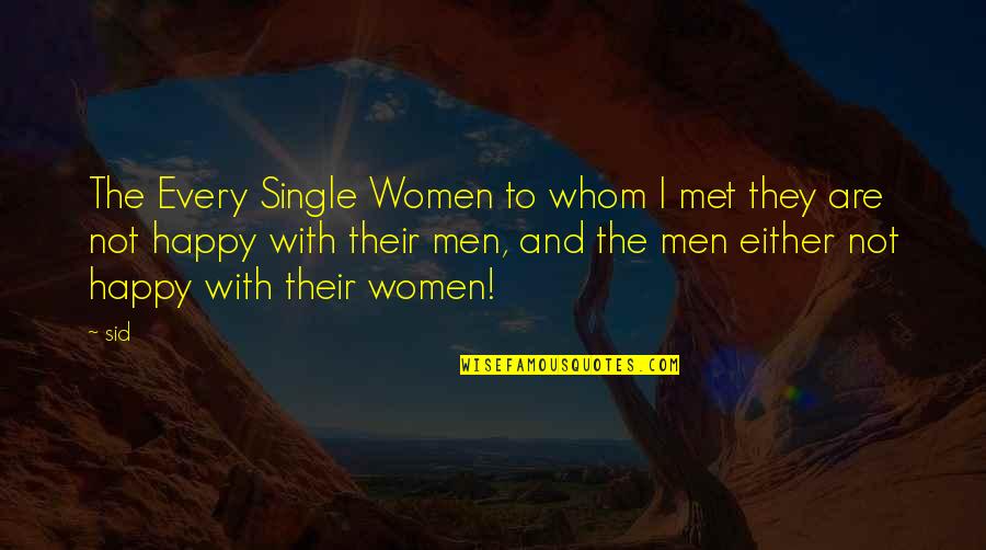 Most Romantic Book Quotes By Sid: The Every Single Women to whom I met Most Romantic Book Quotes By Sid: The Every Single Women to whom I met