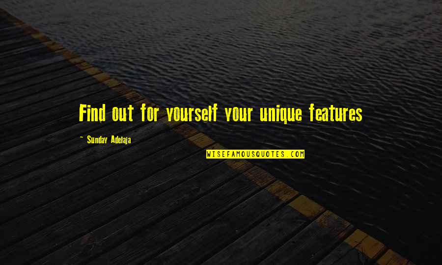 Most Unique Life Quotes By Sunday Adelaja: Find out for yourself your unique features Most Unique Life Quotes By Sunday Adelaja: Find out for yourself your unique features