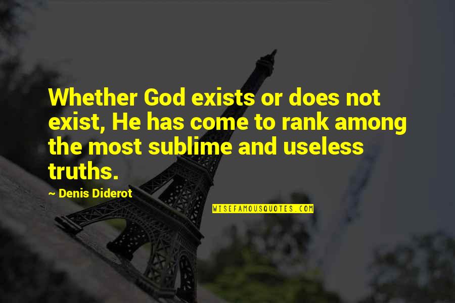 Most Useless Quotes By Denis Diderot: Whether God exists or does not exist, He