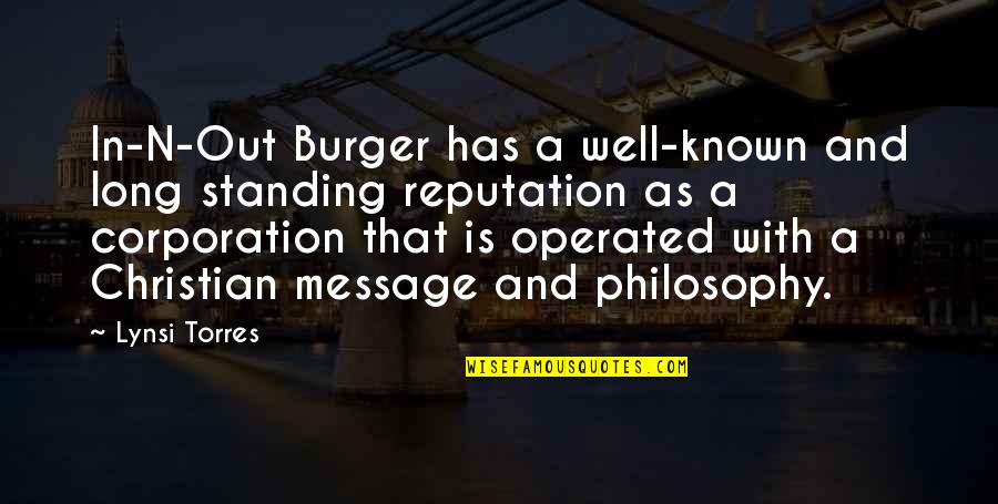 Most Well Known Quotes By Lynsi Torres: In-N-Out Burger has a well-known and long standing
