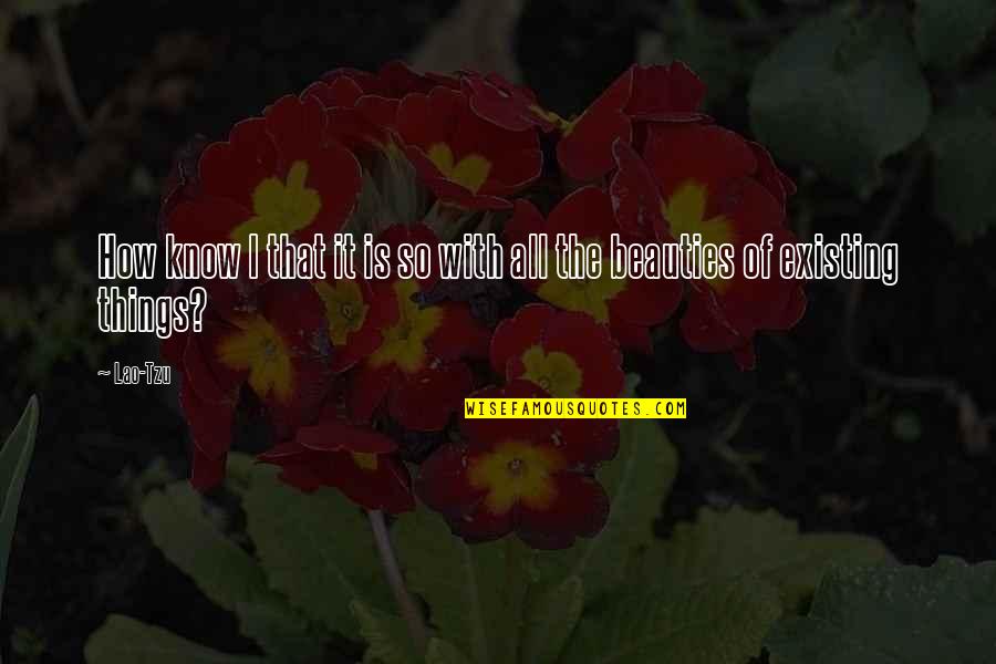 Mostenirea Online Quotes By Lao-Tzu: How know I that it is so with
