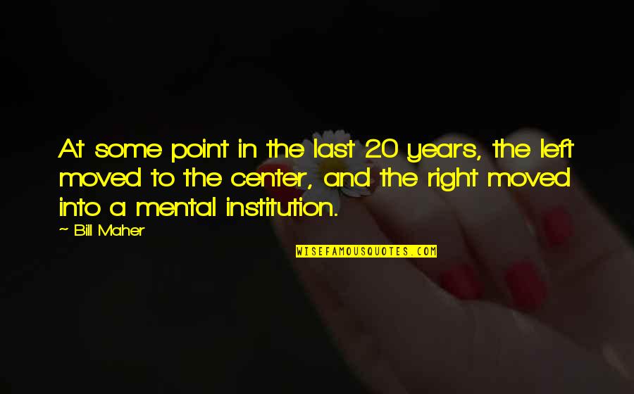 Mother Guilt Quotes By Bill Maher: At some point in the last 20 years,