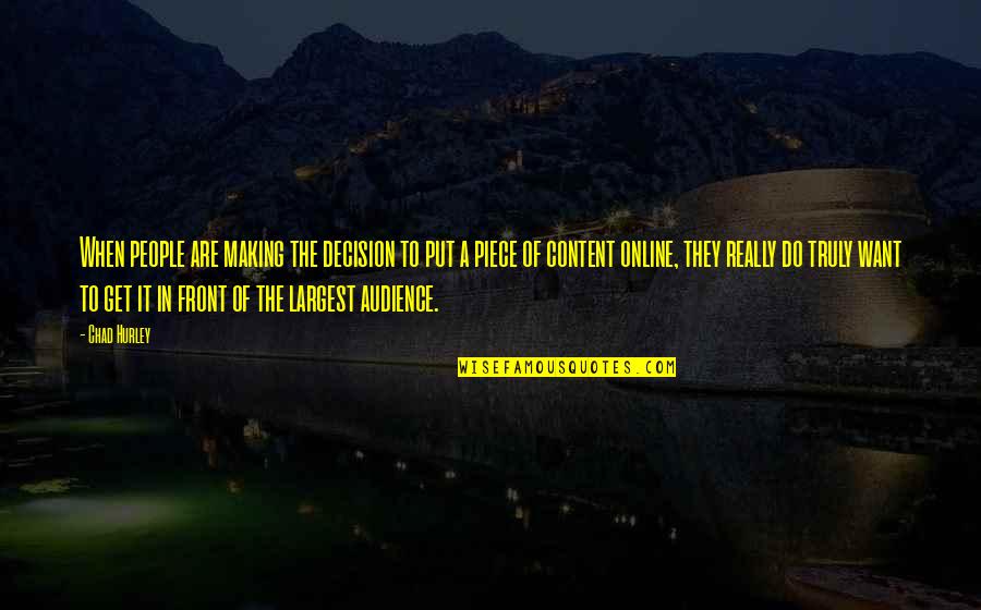 Mother Had Stroke Quotes By Chad Hurley: When people are making the decision to put