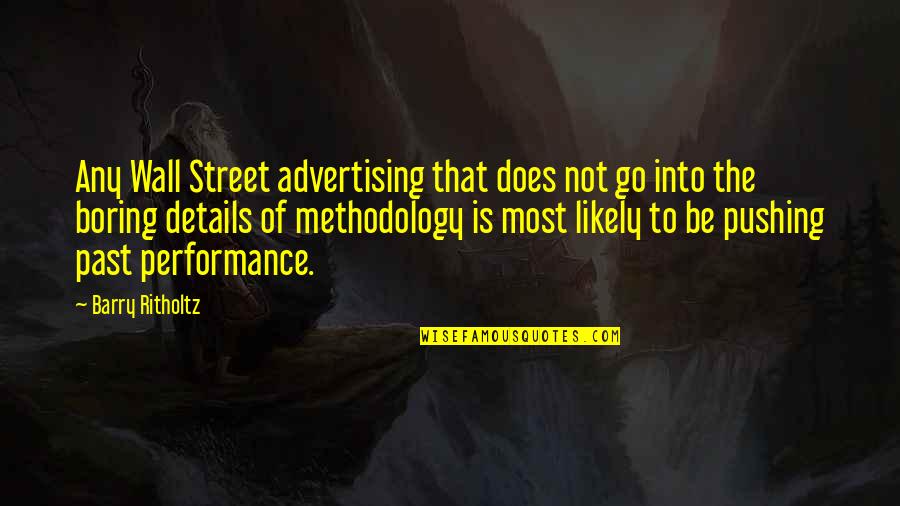 Mother N Laws Quotes By Barry Ritholtz: Any Wall Street advertising that does not go