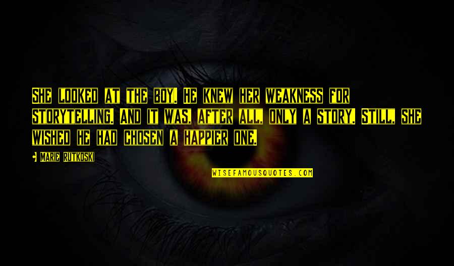 Mother To Her Son Quotes By Marie Rutkoski: She looked at the boy. He knew her