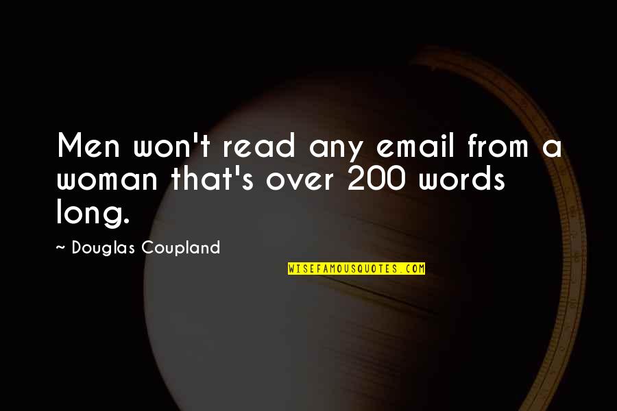 Mother Tongue In Education Quotes By Douglas Coupland: Men won't read any email from a woman