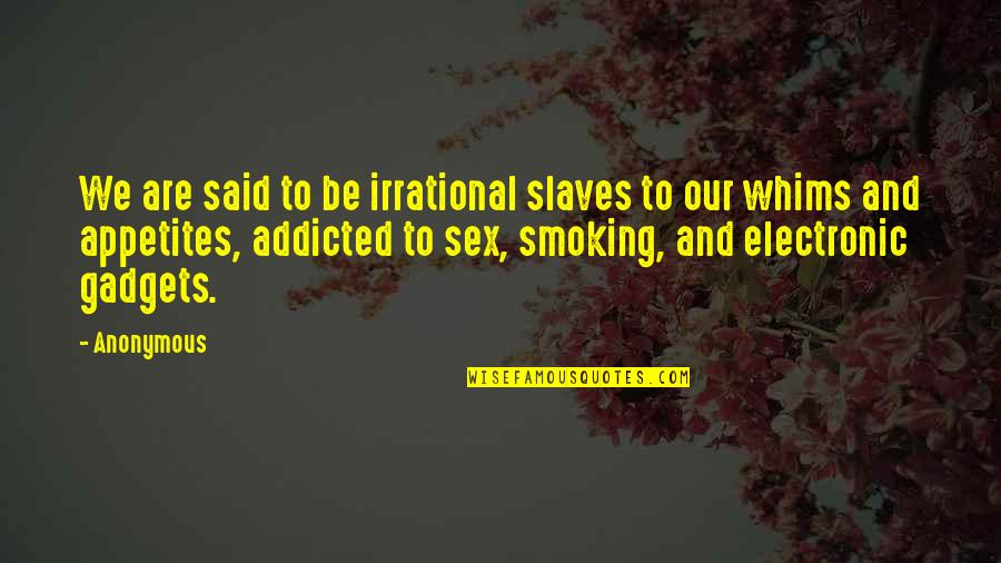 Mothers Day For Those Who Cannot Conceive Quotes By Anonymous: We are said to be irrational slaves to Mothers Day For Those Who Cannot Conceive Quotes By Anonymous: We are said to be irrational slaves to