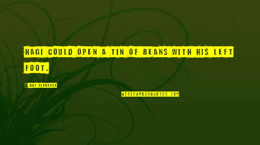 Mothers Day Lds Quotes By Ray Clemence: Hagi could open a tin of beans with Mothers Day Lds Quotes By Ray Clemence: Hagi could open a tin of beans with