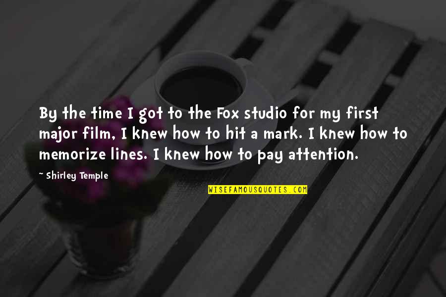 Moti Quotes By Shirley Temple: By the time I got to the Fox Moti Quotes By Shirley Temple: By the time I got to the Fox