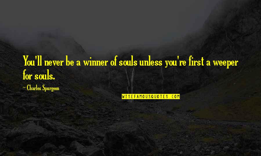 Motivacn Vety Quotes By Charles Spurgeon: You'll never be a winner of souls unless