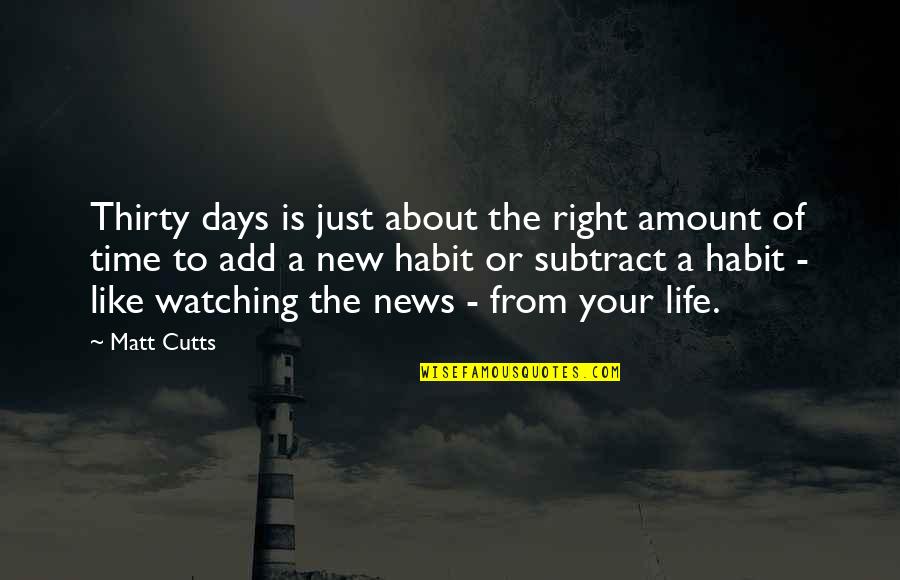 Motivation Habit Quotes By Matt Cutts: Thirty days is just about the right amount