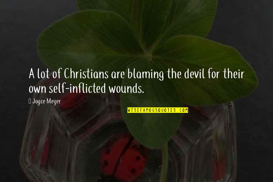 Motivational Footy Quotes By Joyce Meyer: A lot of Christians are blaming the devil