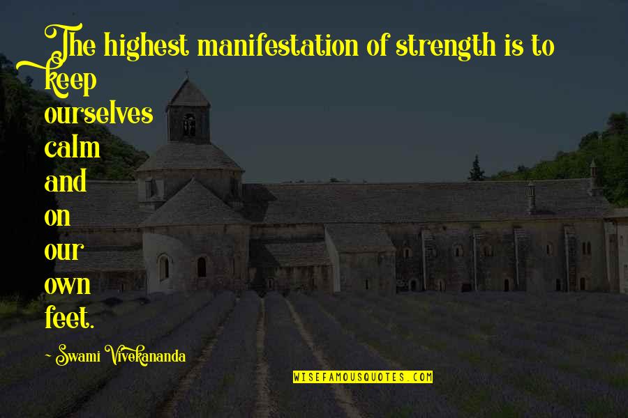 Motivational Nonviolent Quotes By Swami Vivekananda: The highest manifestation of strength is to keep Motivational Nonviolent Quotes By Swami Vivekananda: The highest manifestation of strength is to keep