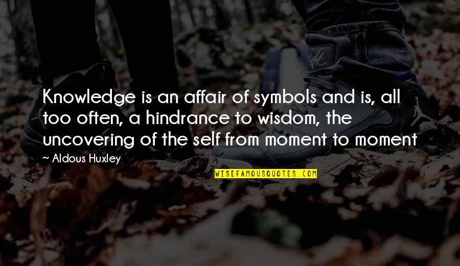 Motivational Raksha Bandhan Quotes By Aldous Huxley: Knowledge is an affair of symbols and is, Motivational Raksha Bandhan Quotes By Aldous Huxley: Knowledge is an affair of symbols and is,