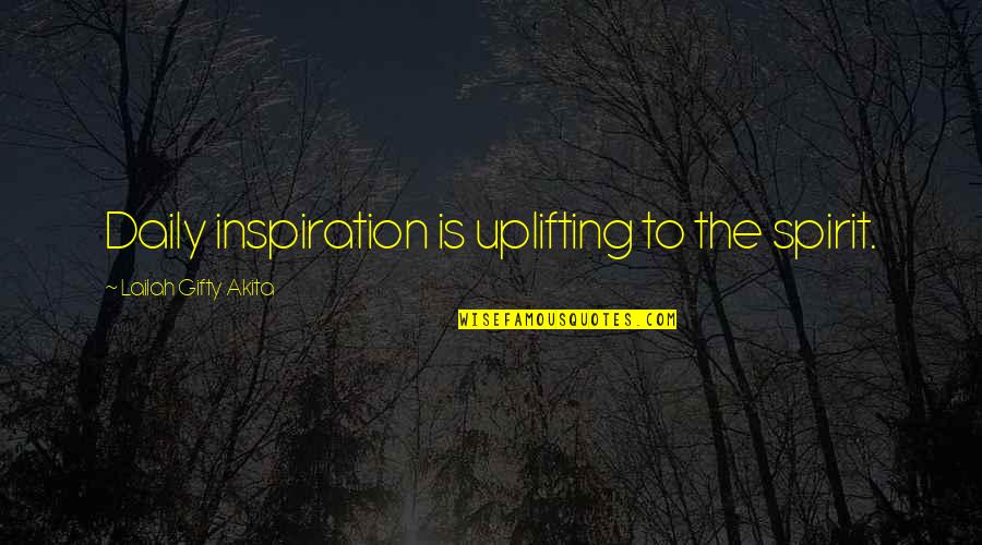 Motivational Self Improvement Quotes By Lailah Gifty Akita: Daily inspiration is uplifting to the spirit. Motivational Self Improvement Quotes By Lailah Gifty Akita: Daily inspiration is uplifting to the spirit.