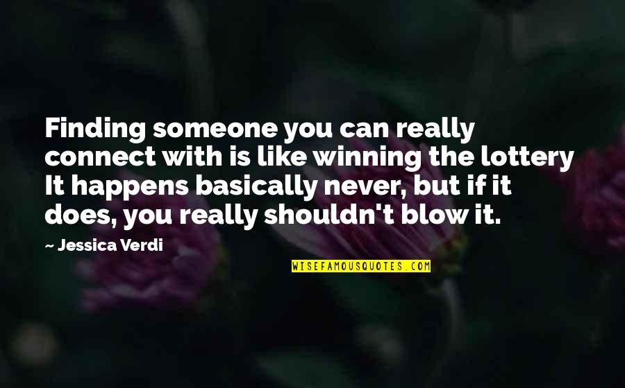 Motivational Sunday Quote Quotes By Jessica Verdi: Finding someone you can really connect with is Motivational Sunday Quote Quotes By Jessica Verdi: Finding someone you can really connect with is