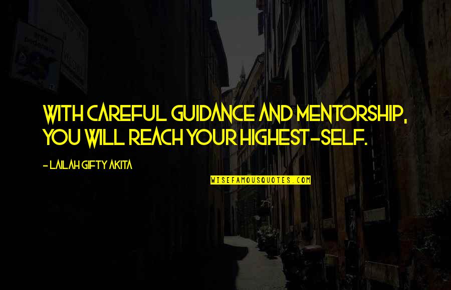 Motivational Training Quotes By Lailah Gifty Akita: With careful guidance and mentorship, you will reach