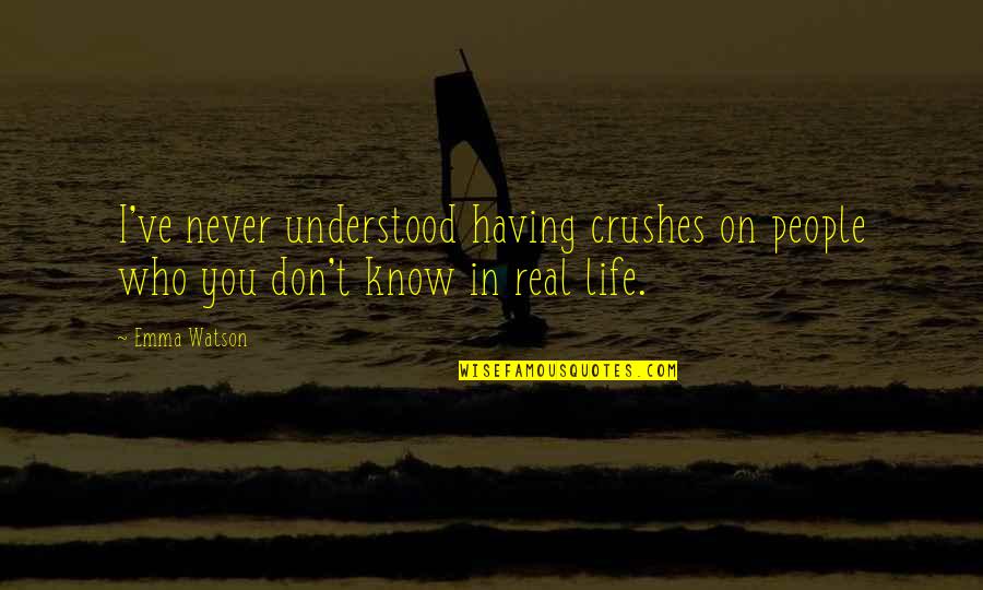 Motivationl Quotes By Emma Watson: I've never understood having crushes on people who