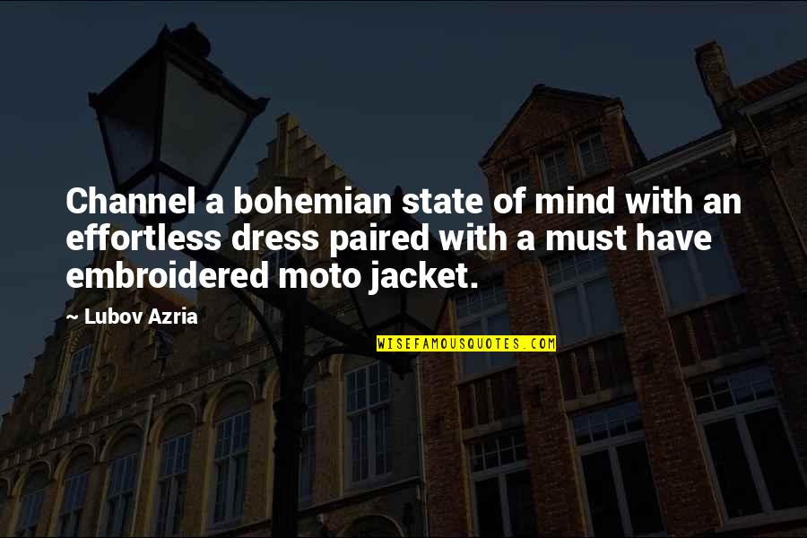 Moto Quotes By Lubov Azria: Channel a bohemian state of mind with an