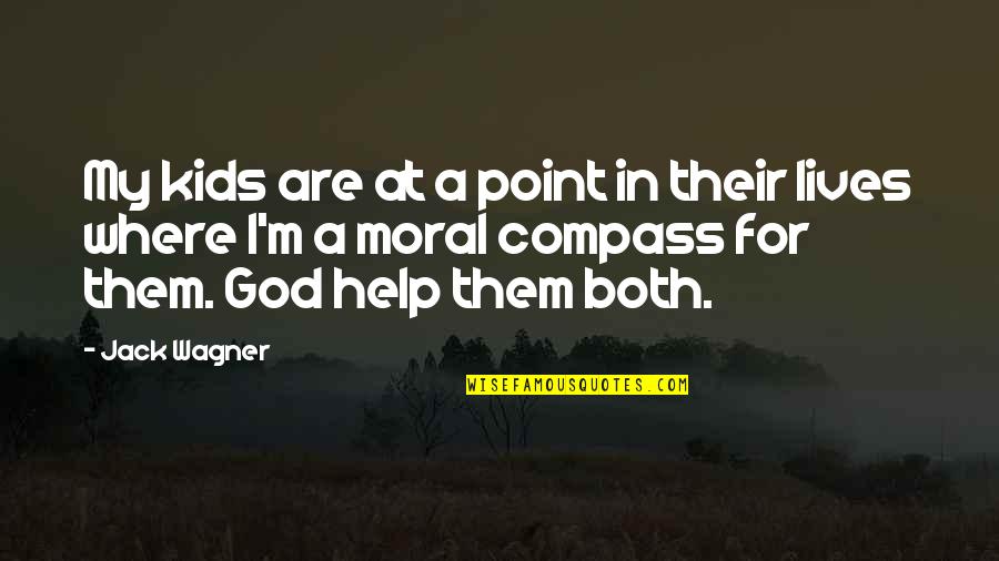 Mottram Hall Quotes By Jack Wagner: My kids are at a point in their