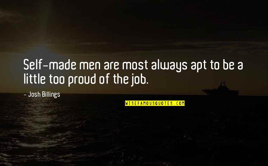 Mouad Ahbouche Quotes By Josh Billings: Self-made men are most always apt to be