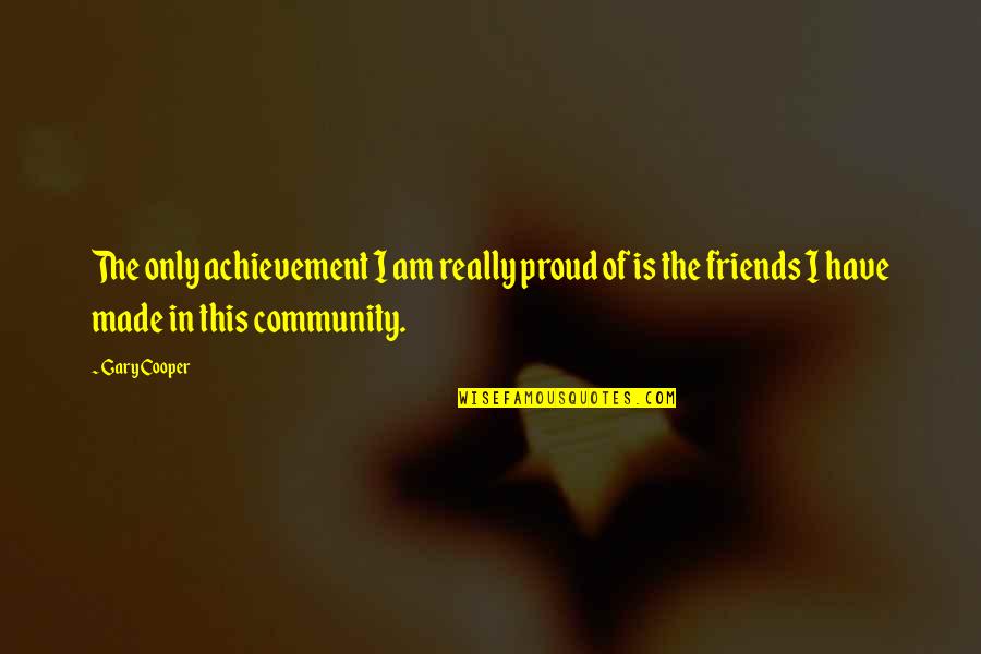 Mouangue African Quotes By Gary Cooper: The only achievement I am really proud of
