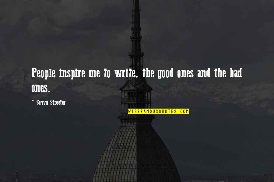 Moucka Z Kurkumy Quotes By Sevyn Streeter: People inspire me to write, the good ones Moucka Z Kurkumy Quotes By Sevyn Streeter: People inspire me to write, the good ones