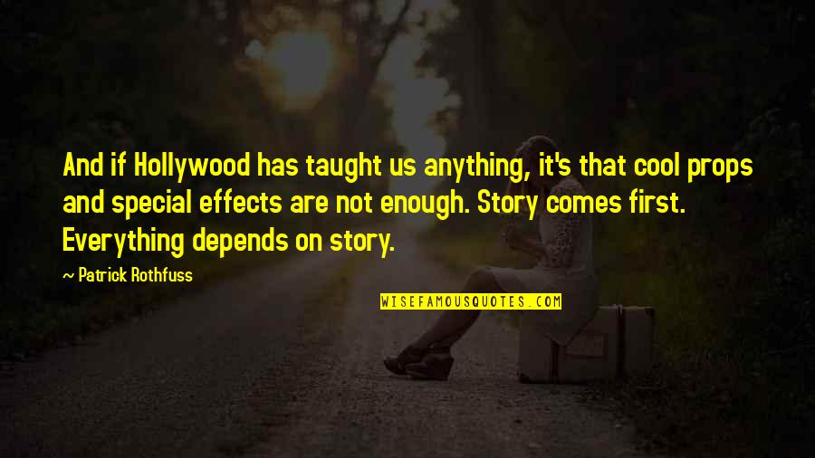 Mounir Filali Quotes By Patrick Rothfuss: And if Hollywood has taught us anything, it's