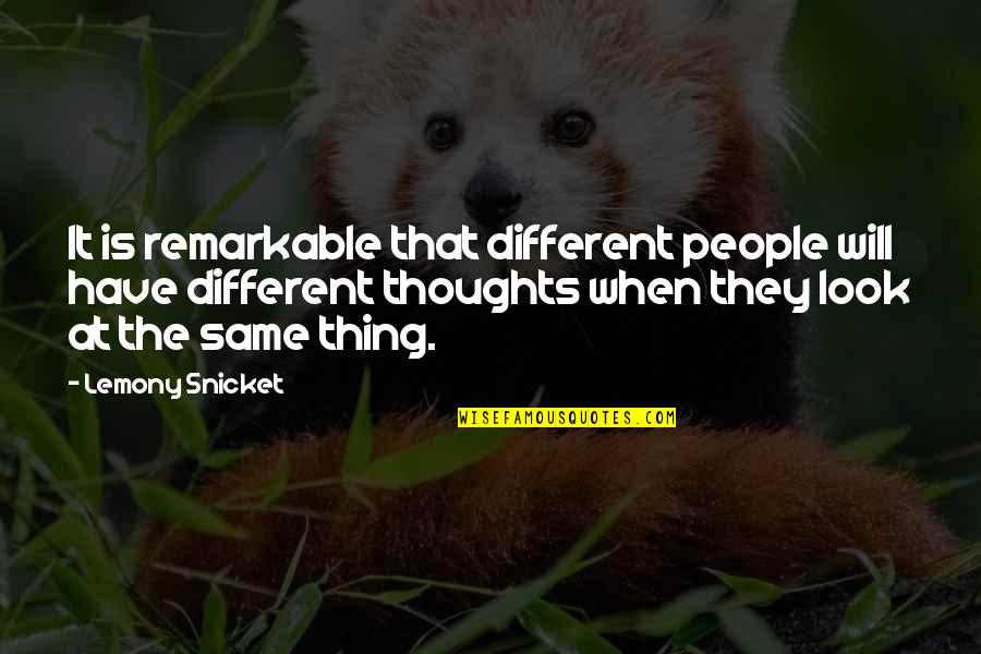 Mountain Lion Quotes By Lemony Snicket: It is remarkable that different people will have