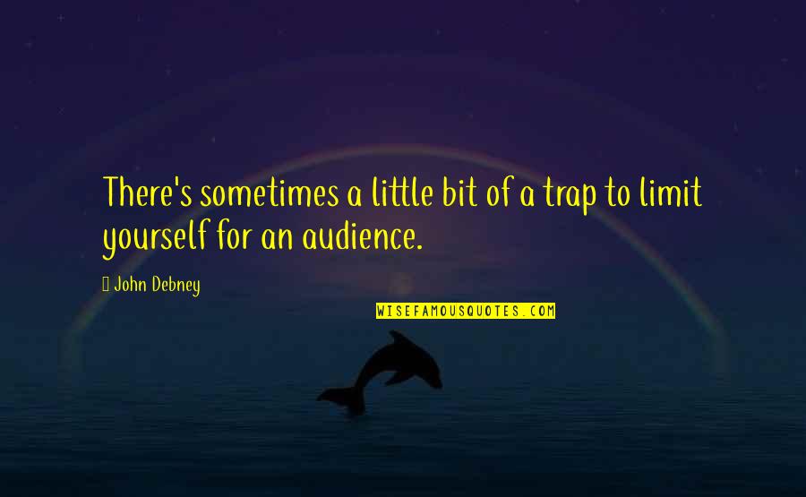 Mountain Travel Quotes By John Debney: There's sometimes a little bit of a trap