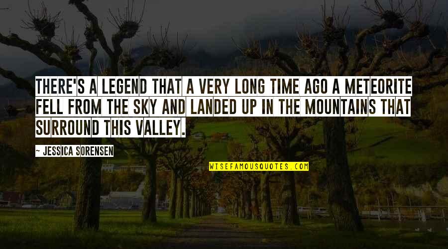 Mountains And Sky Quotes By Jessica Sorensen: There's a legend that a very long time