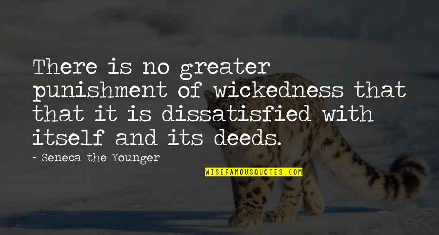 Mountakis Mixalis Quotes By Seneca The Younger: There is no greater punishment of wickedness that