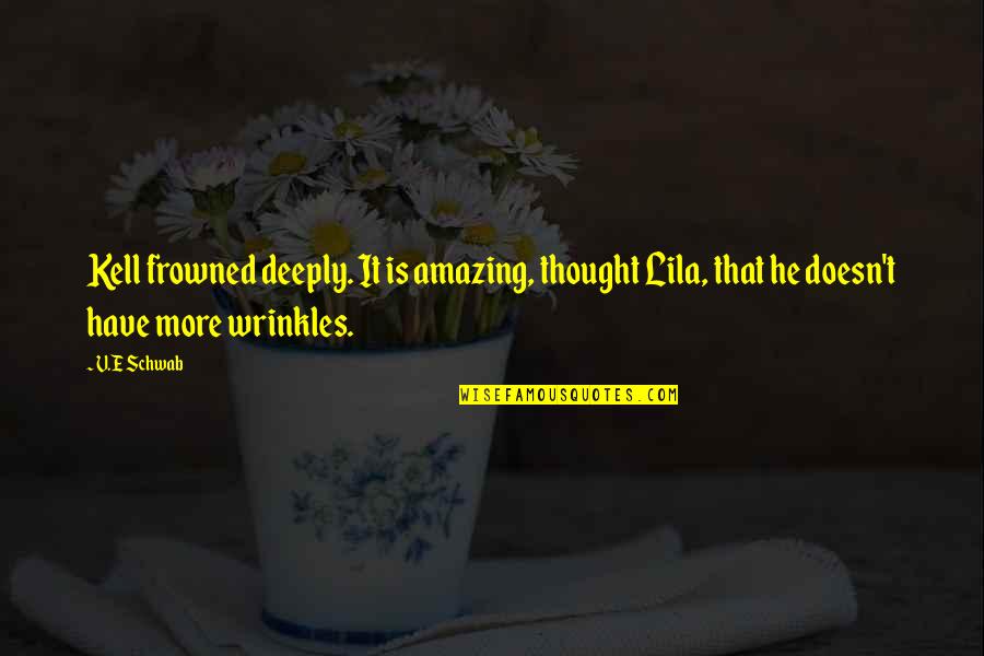 Mountebanks Mask Quotes By V.E Schwab: Kell frowned deeply. It is amazing, thought Lila,