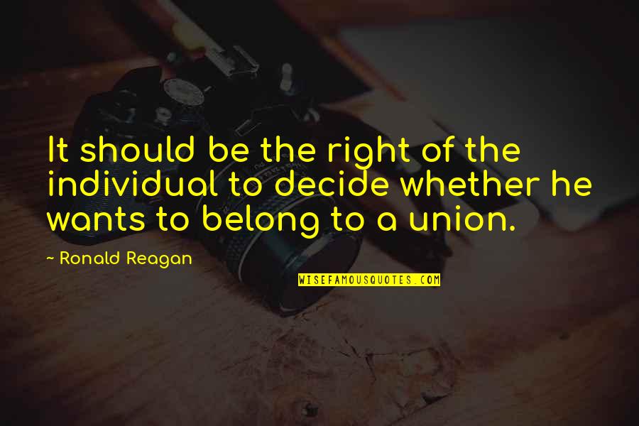 Mouret Quotes By Ronald Reagan: It should be the right of the individual