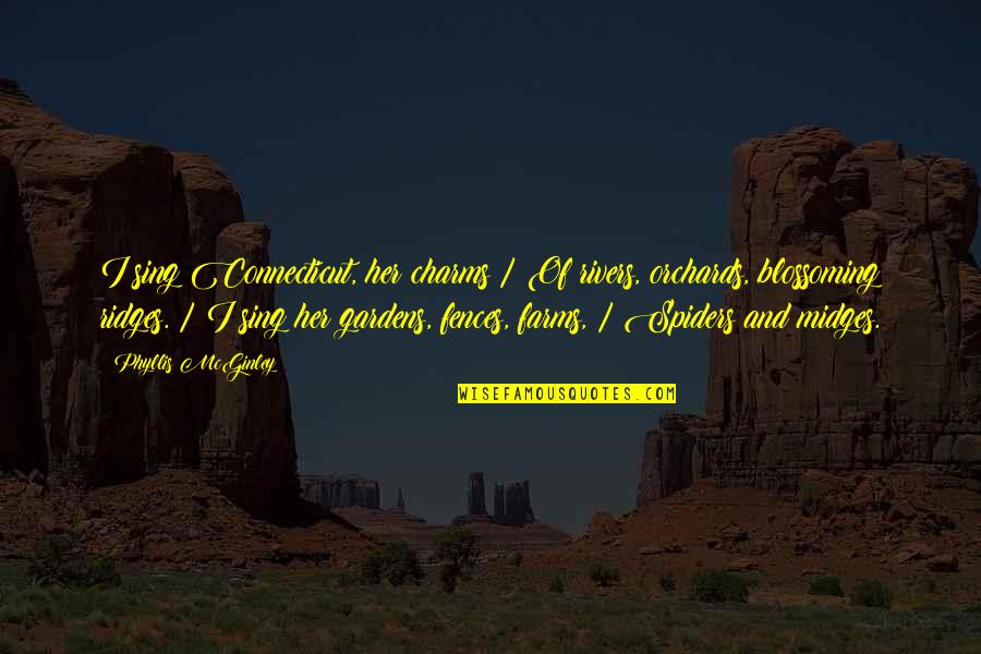 Mourinhos Pre Man Quotes By Phyllis McGinley: I sing Connecticut, her charms / Of rivers, Mourinhos Pre Man Quotes By Phyllis McGinley: I sing Connecticut, her charms / Of rivers,