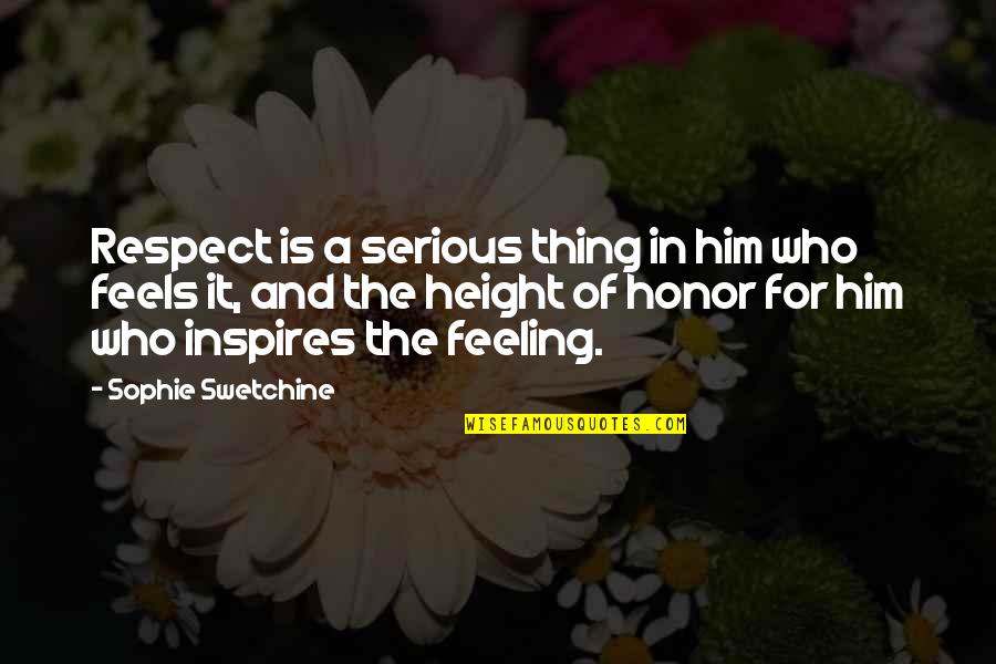Mousseline Potatoes Quotes By Sophie Swetchine: Respect is a serious thing in him who