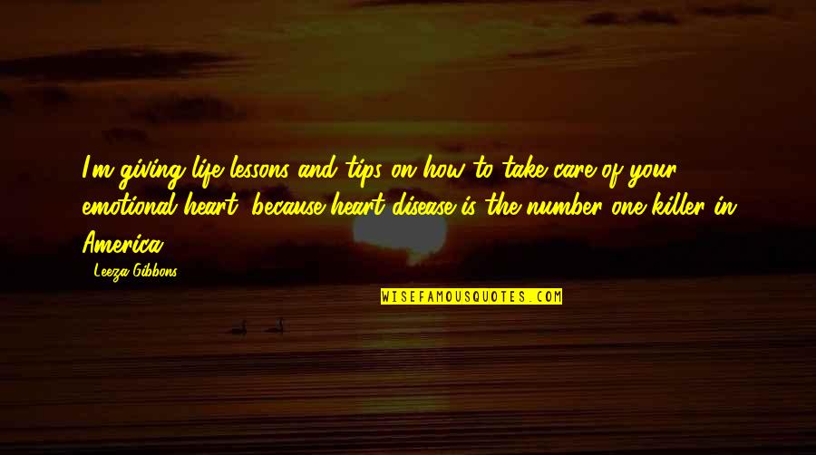 Moutarde Sauvage Quotes By Leeza Gibbons: I'm giving life lessons and tips on how Moutarde Sauvage Quotes By Leeza Gibbons: I'm giving life lessons and tips on how