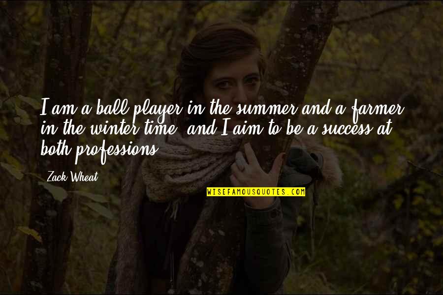 Move On Pinterest Quotes By Zack Wheat: I am a ball player in the summer