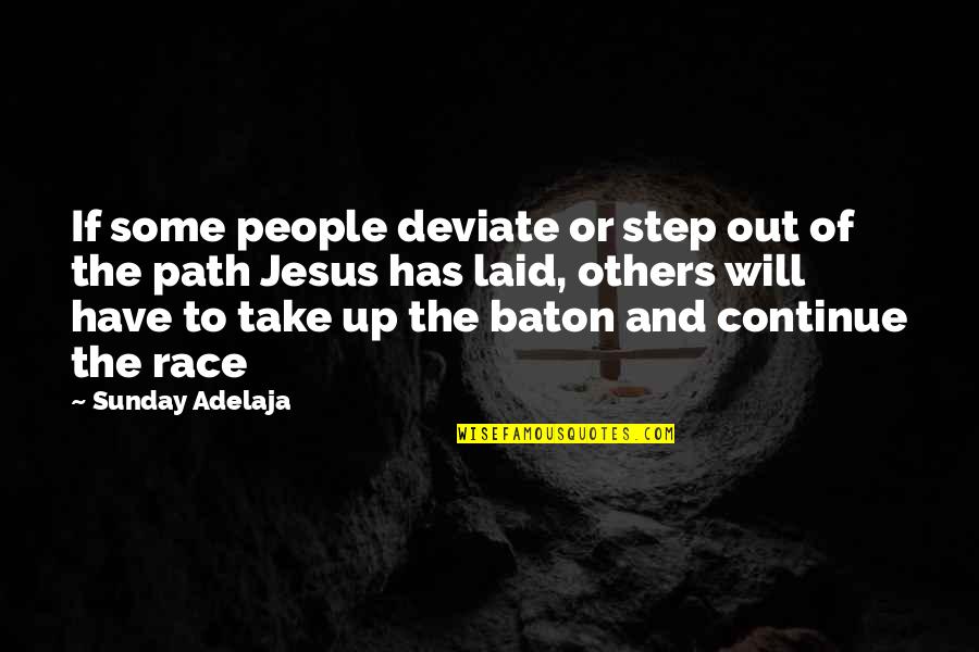 Move Out Quotes By Sunday Adelaja: If some people deviate or step out of