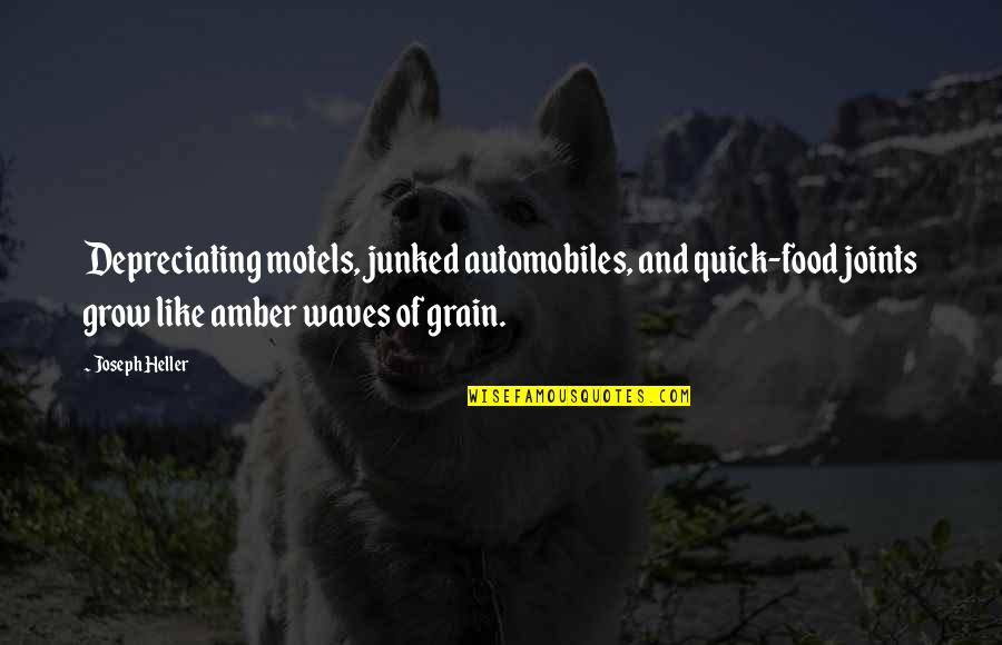Moved And Have A New Internet Quotes By Joseph Heller: Depreciating motels, junked automobiles, and quick-food joints grow Moved And Have A New Internet Quotes By Joseph Heller: Depreciating motels, junked automobiles, and quick-food joints grow