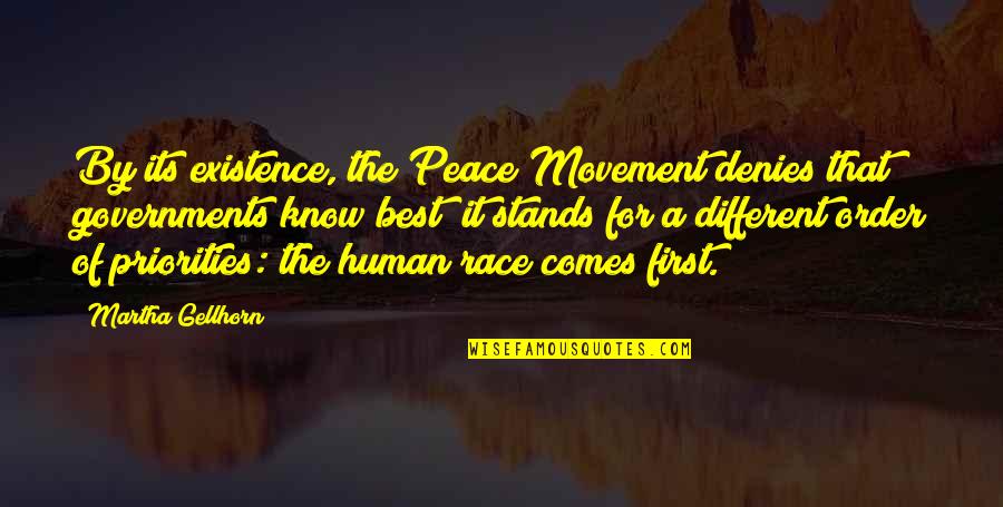 Movement Best Quotes By Martha Gellhorn: By its existence, the Peace Movement denies that Movement Best Quotes By Martha Gellhorn: By its existence, the Peace Movement denies that