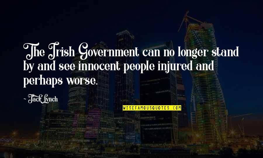 Movie Genres Quotes By Jack Lynch: The Irish Government can no longer stand by