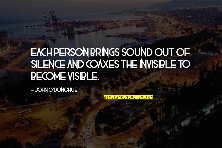 Movie Insomnia Quotes By John O'Donohue: Each person brings sound out of silence and Movie Insomnia Quotes By John O'Donohue: Each person brings sound out of silence and