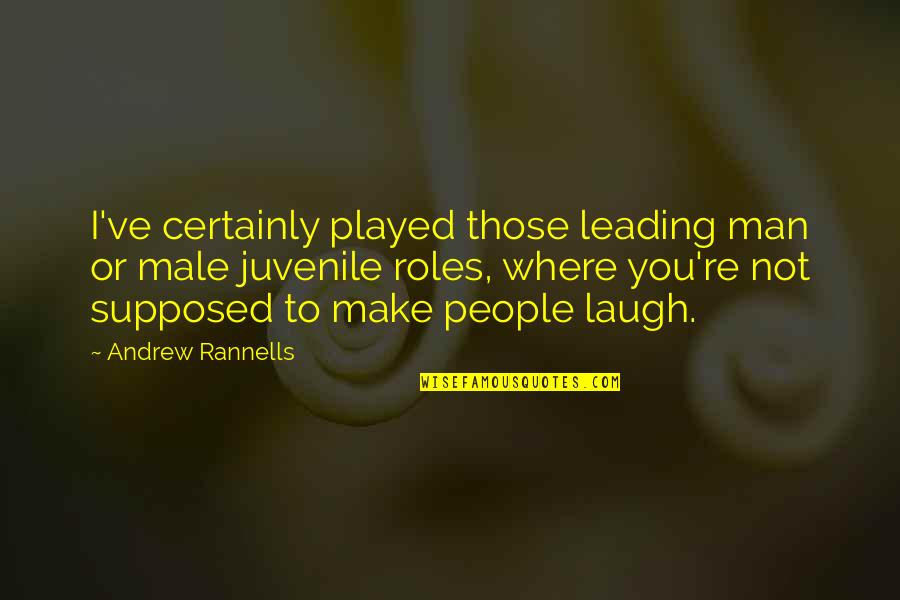 Movie Packaging Quotes By Andrew Rannells: I've certainly played those leading man or male