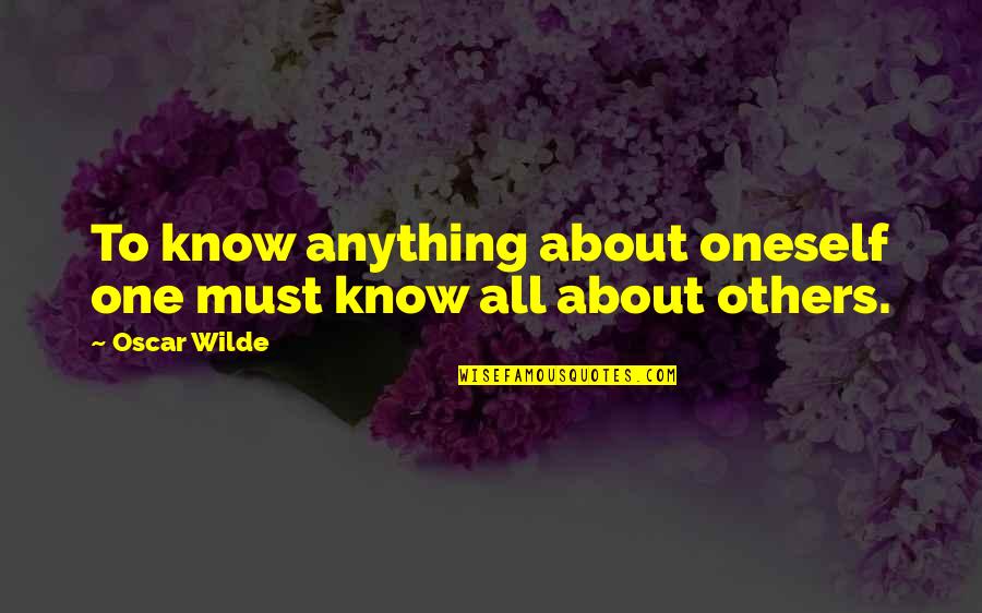 Movie Stills With Friendship Quotes By Oscar Wilde: To know anything about oneself one must know