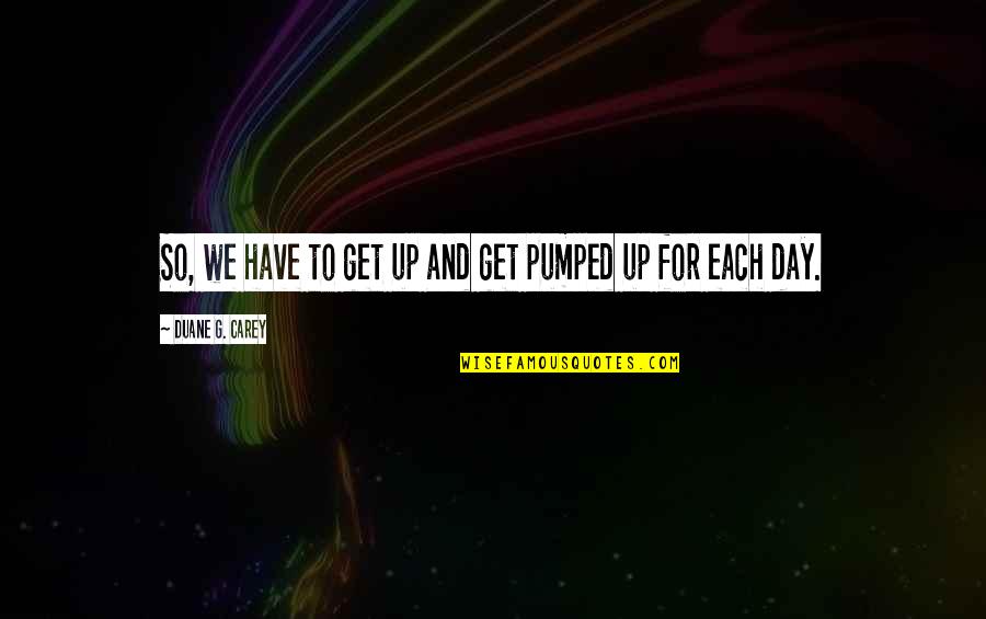 Movie Titles Get Quotes By Duane G. Carey: So, we have to get up and get
